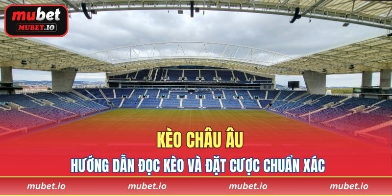Kèo Châu Âu